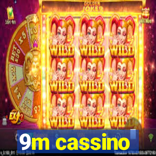 9m cassino